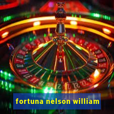 fortuna nelson william